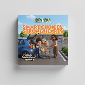 Bibi & Zizi Adventure: Smart Choices, Strong Hearts (Vol. 4)